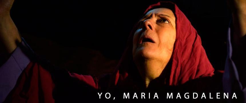 Teatro | Yo, Maria Magdalena