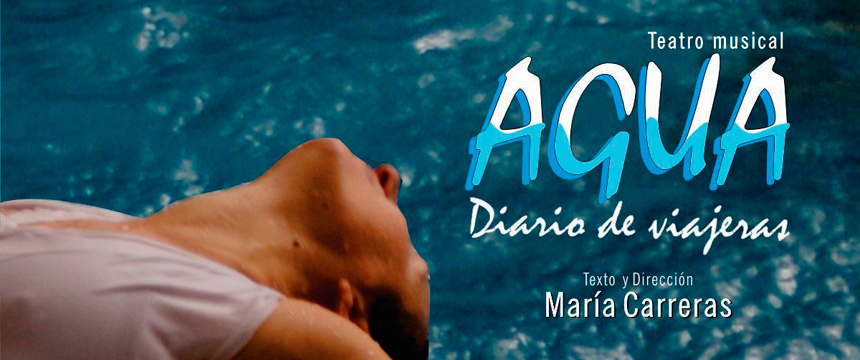 Agua, Diario de Viajeras | Teatro Miramarense