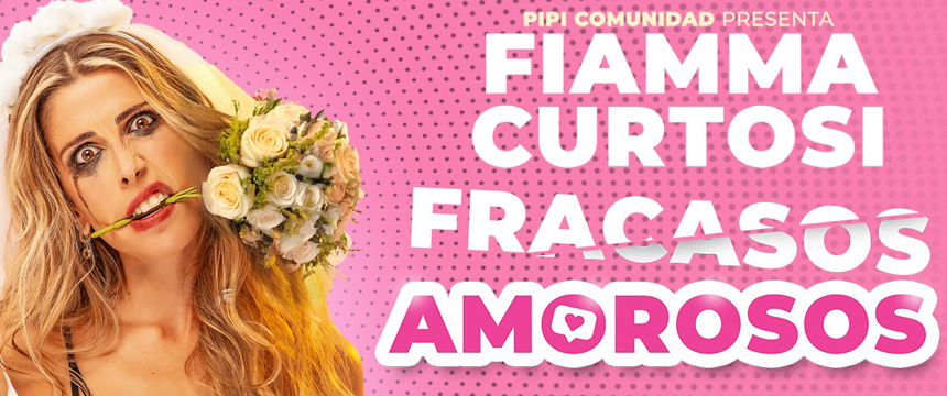 Fiamma Curtosi - Fracasos Amorosos | Teatro Miramarense