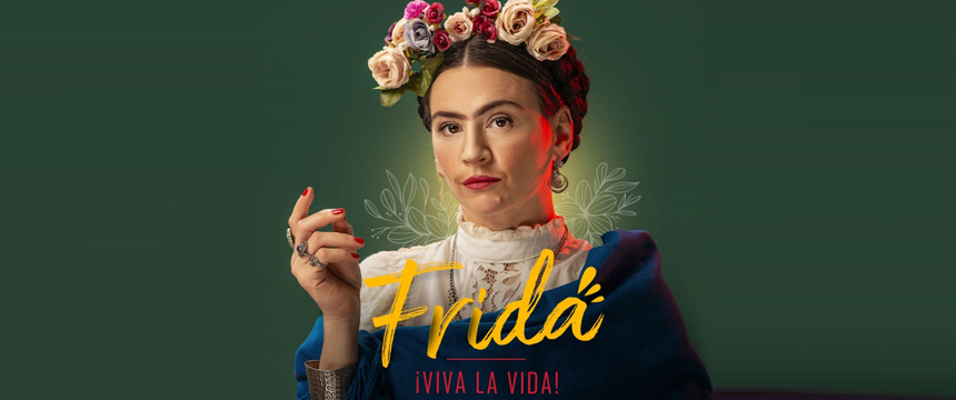 Frida - Viva la Vida | Teatro Miramarense