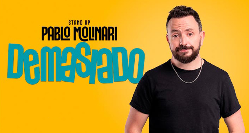 Demasiado - Pablo Molinari | Teatro Miramarense