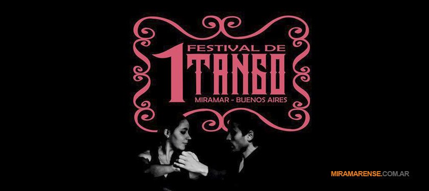 Cultura | 1º Festival de Tango en Miramar